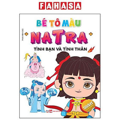 Sách - Bé Tô Màu Natra - Tình Bạn Và Tình Thân