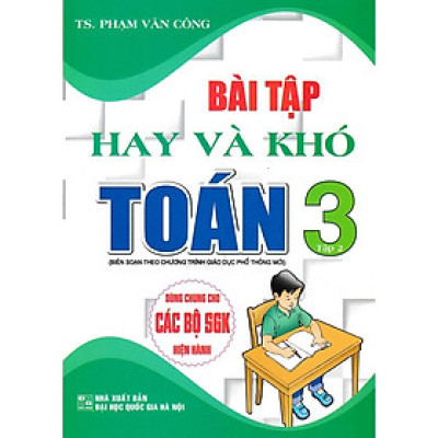 Sách - Bài Tập Hay Và Khó Toán Lớp 3 Tập 2 (Dùng Chung Cho Các Bộ SGK Hiện Hành)HA-MK