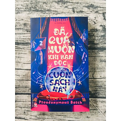 Đã Quá Muộn Khi Bạn Đọc Cuốn Sách Này (Bí Mật - Tập 2)