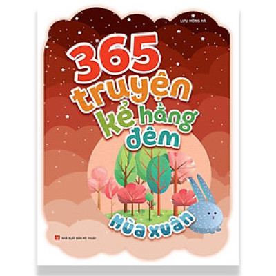 Sách: 365 Truyện Kể Hằng Đêm - Mùa Xuân - TSTN