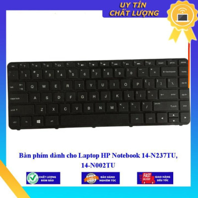 Bàn phím dùng cho Laptop HP Notebook 14-N237TU 14-N002TU - Hàng Nhập Khẩu New Seal