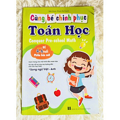 Sách- Cùng bé Chinh Phục Toán Học phiên bản mới 100 trang dành cho bé 4-6 tuổi (Song ngữ Việt Anh)