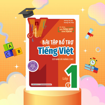 Sách - Bài Tập Bổ Trợ Tiếng Việt Cơ Bản Và Nâng Cao Lớp 1 - Tập 1 - Megabook