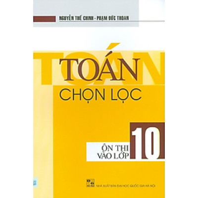 Sách - Toán chọn lọc ôn thi vào lớp 10
