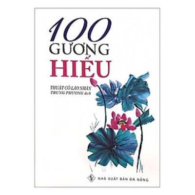 Sách - 100 Gương Hiếu - Chính Thông Book
