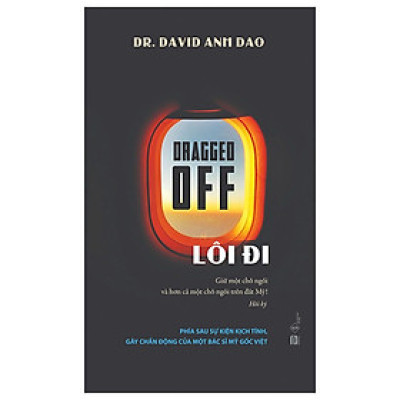 Dragged Off - Lôi Đi (PB)