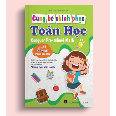 Sách- Cùng bé Chinh Phục Toán Học phiên bản mới 100 trang dành cho bé 4-6 tuổi (Song ngữ Việt Anh)