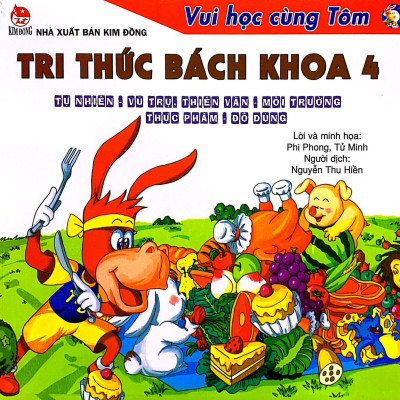 Vui Học Cùng Tôm - Tri Thức Bách Khoa 4 - Tự Nhiên - Vũ Trụ - Thiên Văn - Môi Trường - Thực Phẩm - Đồ Dùng (Tái Bản 2020)