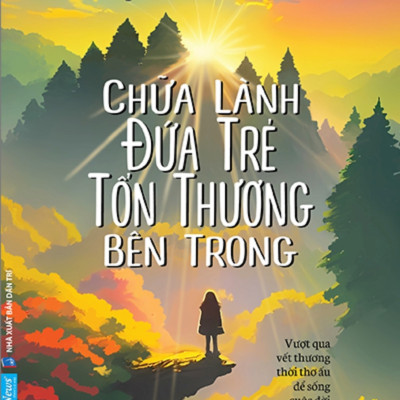 Combo Nỗi Đau Này Không Thuộc Về Bạn + Chữa Lành Đứa Trẻ Tổn Thương Bên Trong (Bộ 2 Cuốn) - FN 