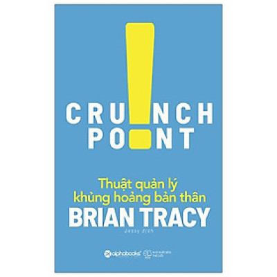 Thuật xử lý khủng hoảng bản thân - Brian Tracy 
