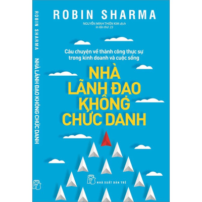 Combo 3Q Robin Sharma: Nhà Lãnh Đạo Không Chức Danh + Điều Vĩ Đại Đời Thường + Đời Ngắn Đừng Ngủ Dài