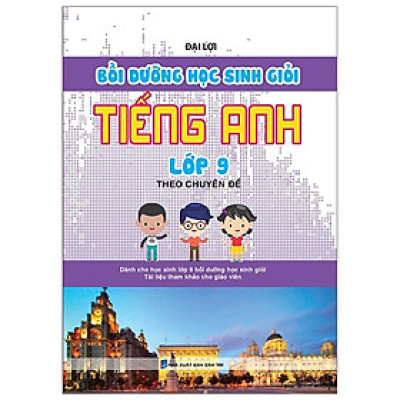 Sách - Bồi Dưỡng Học Sinh Giỏi Tiếng Anh Lớp 9 Theo Chuyên Đề - Khang Việt Book