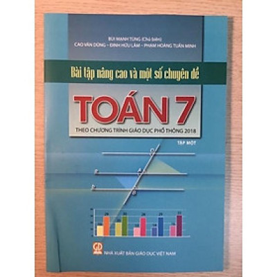 Sách Bài Tập Nâng Cao Và Một Số Chuyên đề Toán Lớp 7 Tập Một