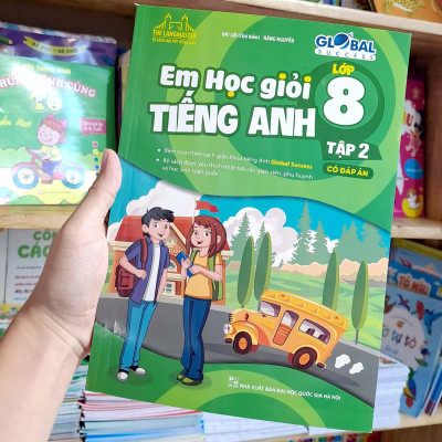 Global Success - Em Học Giỏi Tiếng Anh Lớp 8 - Tập 2 (Có Đáp Án)