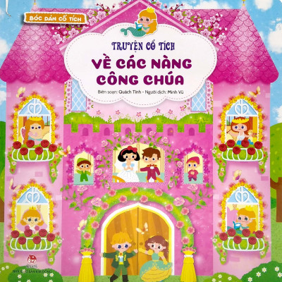Truyện Cổ Tích Về Các Nàng Công Chúa - Bóc Dán Cổ Tích