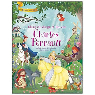 Sách - Tủ Sách Vàng Cho Con - Những Câu Chuyện Cổ Tích Của Charles Perrault - Tân Việt Books