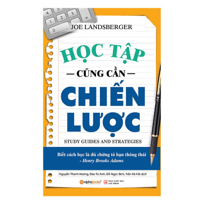 Combo Phương Pháp Học Tập Hoàn Toàn Mới - Học Ít Nhưng Hiệu Quả Cao Và Tư Duy Thông Minh ( Học Khôn Ngoan Mà Không Gian Nan + Người Giỏi Không Bởi Học Nhiều + Học Tập Cũng Cần Chiến Lược + Người Thông Minh Học Tập Như Thế Nào )Tặng BookMark Romantic