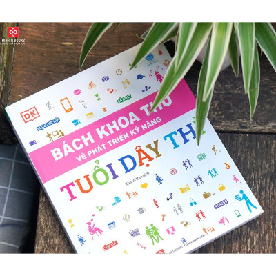 Sách - Bách Khoa Thư Về Phát Triển Kỹ Năng - Tuổi Dậy Thì - Đinh Tị Books