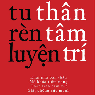 Sách - Tu Thân - Rèn Tâm - Luyện Trí