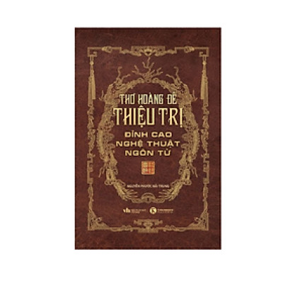Thơ Hoàng đế Thiệu Trị- đỉnh cao nghệ thuật ngôn từ