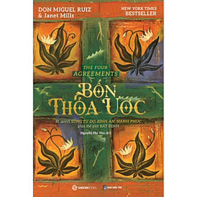 Bốn Thỏa Ước - Bộ quy tắc sống của người Toltec cổ xưa