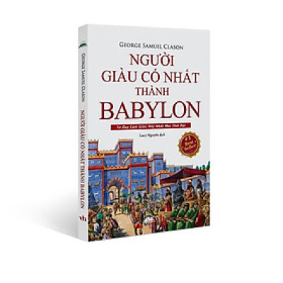 Sách - Người Giàu Có Nhất Thành Babylon (2024) - Tư Duy Làm Giàu Hay Nhất Mọi Thời Đại