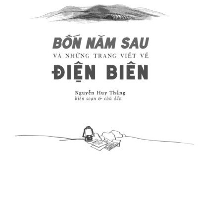 Bốn Năm Sau Và Những Trang Viết Về Điện Biên - TRE