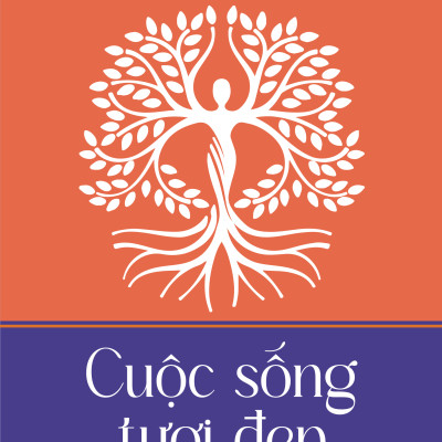 Cuộc sống tươi đẹp - Dale Carnegie