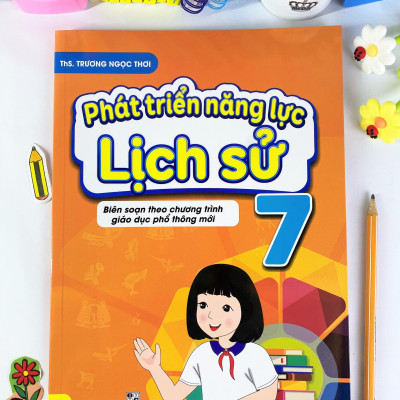 Sách - Phát Triển Năng Lực Lịch Sử Lớp 7 - Biên soạn theo chương trình GDPT mới - ndbooks
