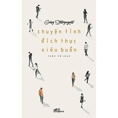 Chuyện Tình Đích Thực Siêu Buồn -  Bản Quyền