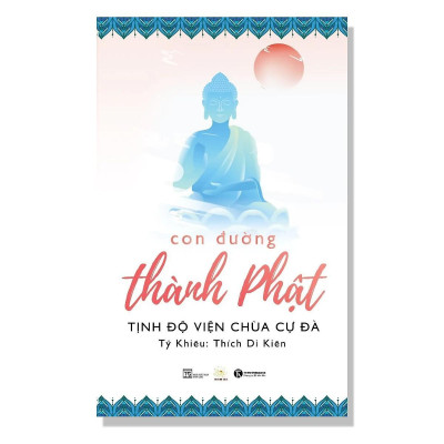 Sách - Con Đường Thành Phật - Thái Hà Books