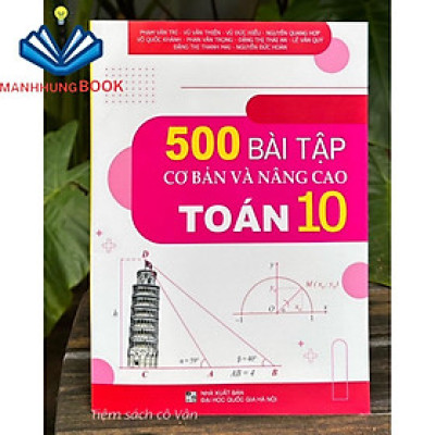 Sách - 500 bài tập cơ bản và nânh cao Toán 10