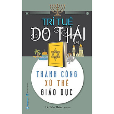 Trí Tuệ Do Thái - Thành Công, Xử Thế, Giáo Dục