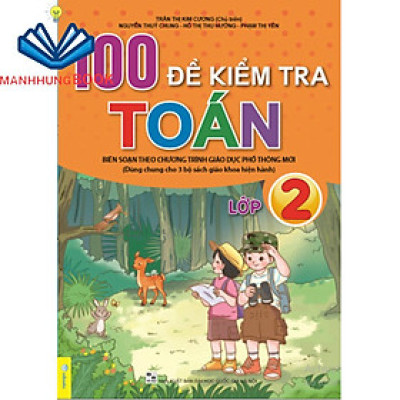 Sách - 100 Đề Kiểm Tra Toán 2 - Biên soạn theo chương trình GDPT mới.