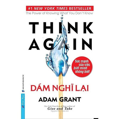 Combo 3 cuốn : Dám Nghĩ Lại + Cho Và Nhận + Tư Duy Ngược Dịch Chuyển Thế Giới (Adam Grant) (FN-MK)