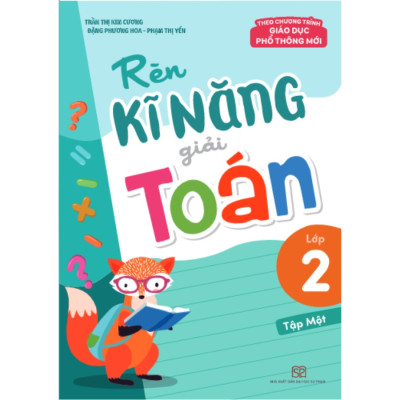 Sách: Combo Tuyển Chọn Đề Ôn Luyện Và Tự Kiểm Tra Toán Lớp 2 + Rèn Kĩ Năng Giải Toán Lớp 2 (Tập 1 + Tập 2)