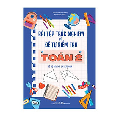 Sách - Bài Tập Trắc Nghiệm Và Tự Kiểm Tra Toán Lớp 2