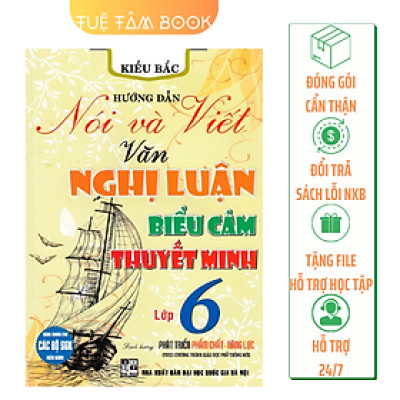 Sách - Hướng dẫn nói và viết Văn Nghị luận Biểu cảm Thuyết minh lớp 6