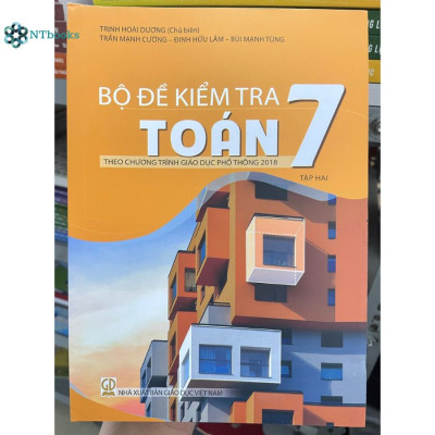 Combo 2 cuốn sách Bộ đề kiểm tra Toán 7 Tập 1 + Tập 2 (Theo chương trình giáo dục phổ thông 2018)