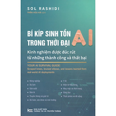 Bí Kíp Sinh Tồn Trong Thời Đại AI - Kinh Nghiệm Được Đúc Rút Từ Những Thành Công Và Thất Bại