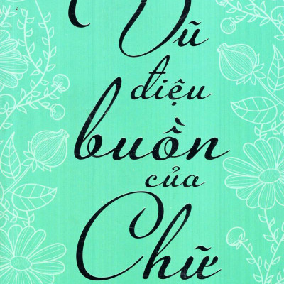 Vũ Điệu Buồn Của Chữ