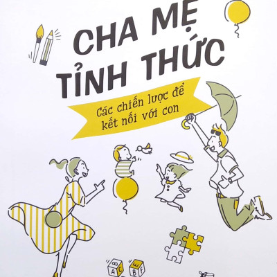 Cha Mẹ Tỉnh Thức - Các Chiến Lược Để Kết Nối Với Con
