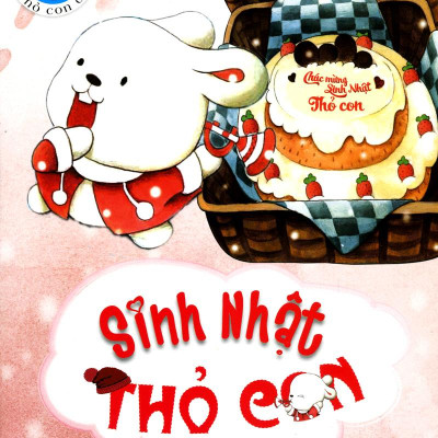 Thỏ Con Ơi - Sinh Nhật Thỏ Con