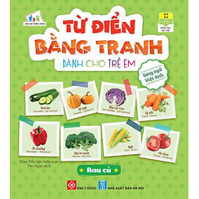Từ Điển Bằng Tranh Dành Cho Trẻ Em - Rau Củ
