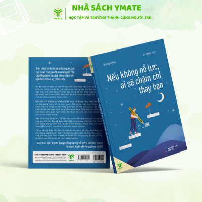 [Combo 2 cuốn] Nếu Không Nỗ Lực Ai Sẽ Chăm Chỉ Thay Bạn + Trân Trọng Bản Thân Bạn Sẽ Là Phiên Bản Giới Hạn- YMATE