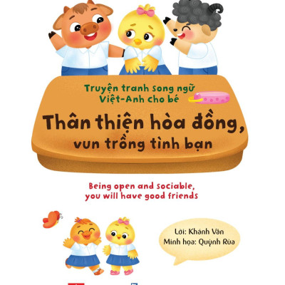 Sách Truyện Tranh Song Ngữ Việt Anh Cho Bé - Thân Thiện Hòa Đồng, Vun Trồng Tình Bạn