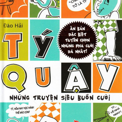 Tý Quậy - Những Truyện Siêu Buồn Cười (Tái Bản 2022)
