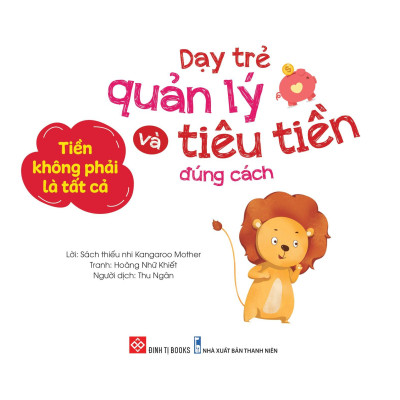 Sách Dạy Trẻ Quản Lý Và Tiêu Tiền Đúng Cách - Tiền Không Phải Là Tất Cả
