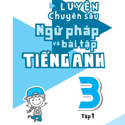 Combo Sách Global Success - Luyện Chuyên Sâu Ngữ Pháp Và Bài Tập Tiếng Anh 3 - Tập 1 + Tập 2 (Bộ 2 Cuốn)