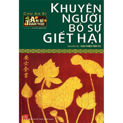 Sách - Khuyên Người Bỏ Sự Giết Hại + Khuyên Người Bỏ Sự Tham Dục + Khuyên Người Niệm Phật Cầu Sinh Tịnh Độ + Khuyên Người Tin Sâu Nhân Quả - Quyển Hạ + Khuyên Người Tin Sâu Nhân Quả - Quyển Thượng - Chính Thông Book